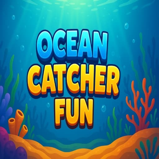 Ocean Catcher fun